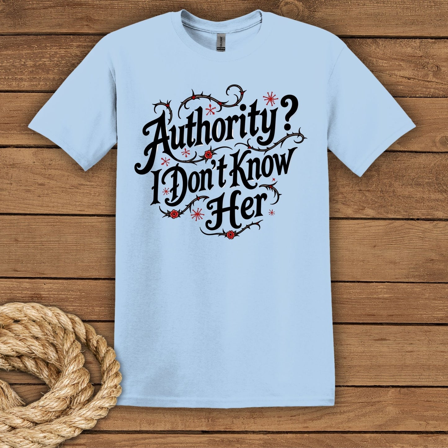 "Authority? I Don't Know Her" Graphic Tee