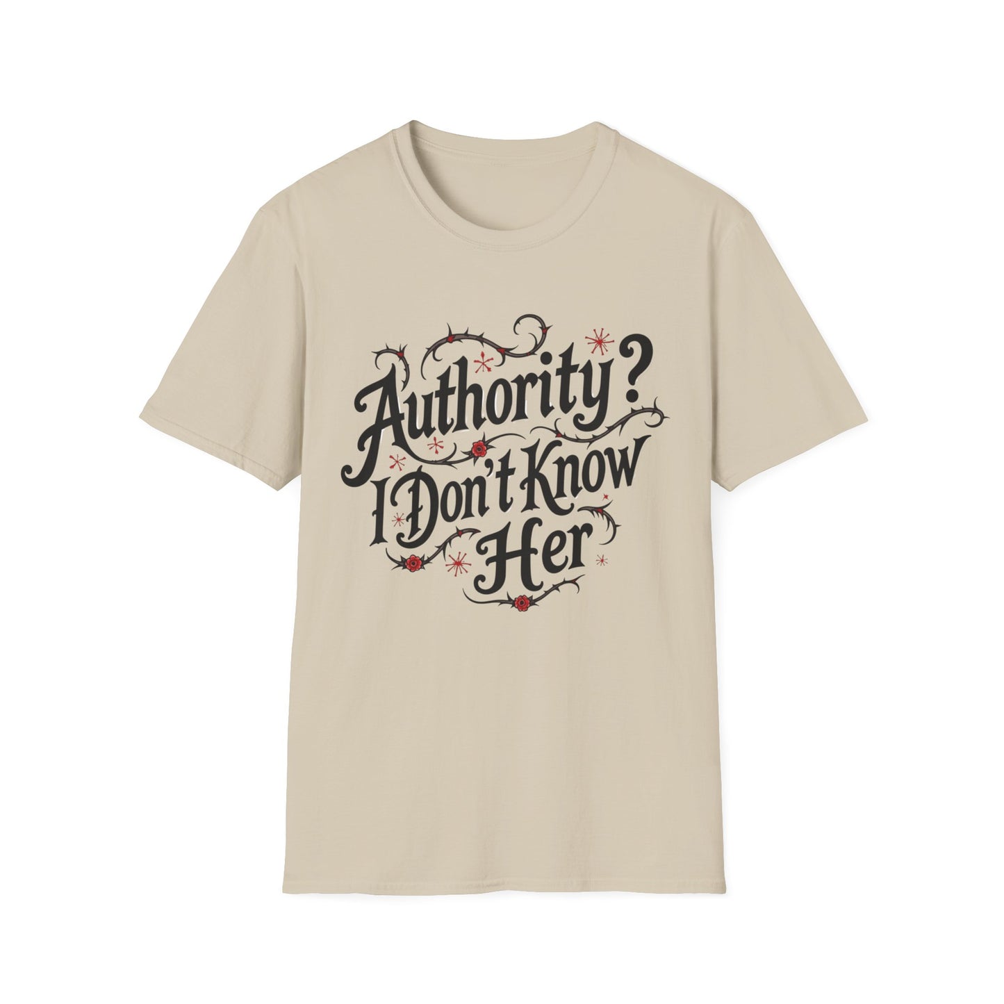 "Authority? I Don't Know Her" Graphic Tee