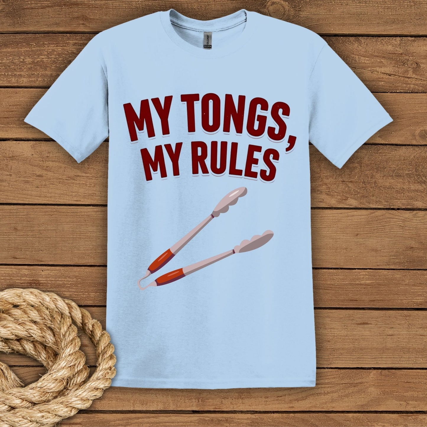 "My Tongs, My Rules" Grilling Enthusiast T-Shirt