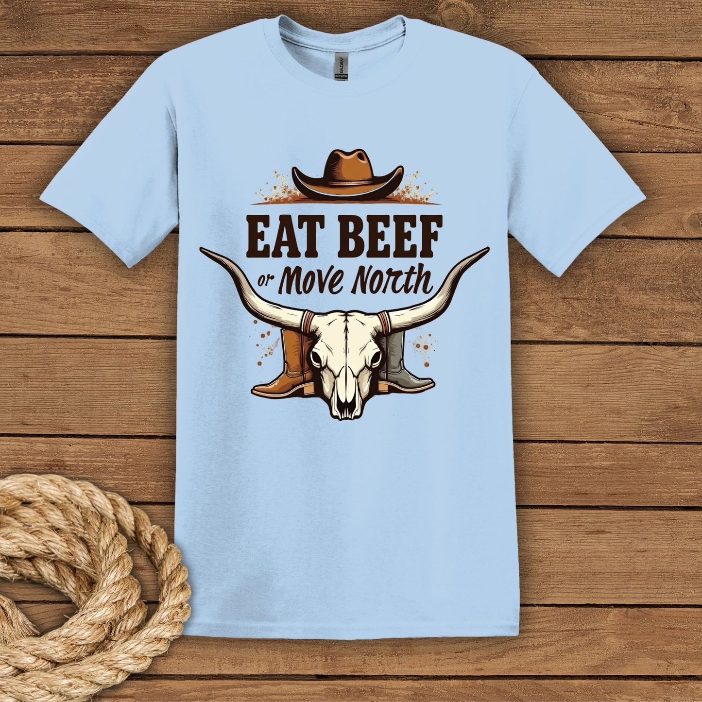 Eat Beef or Move North Cowboy T-Shirt