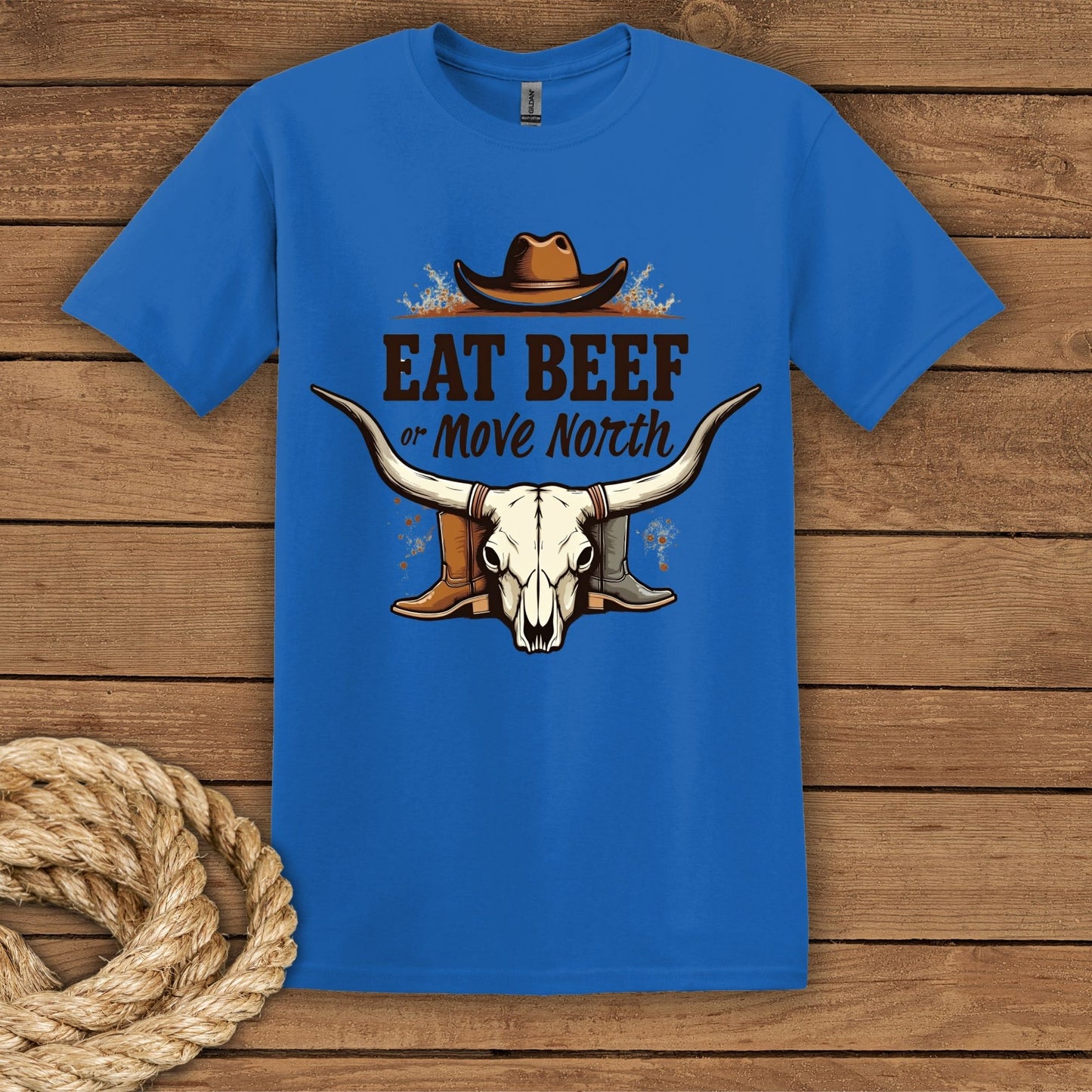 Eat Beef or Move North Cowboy T-Shirt