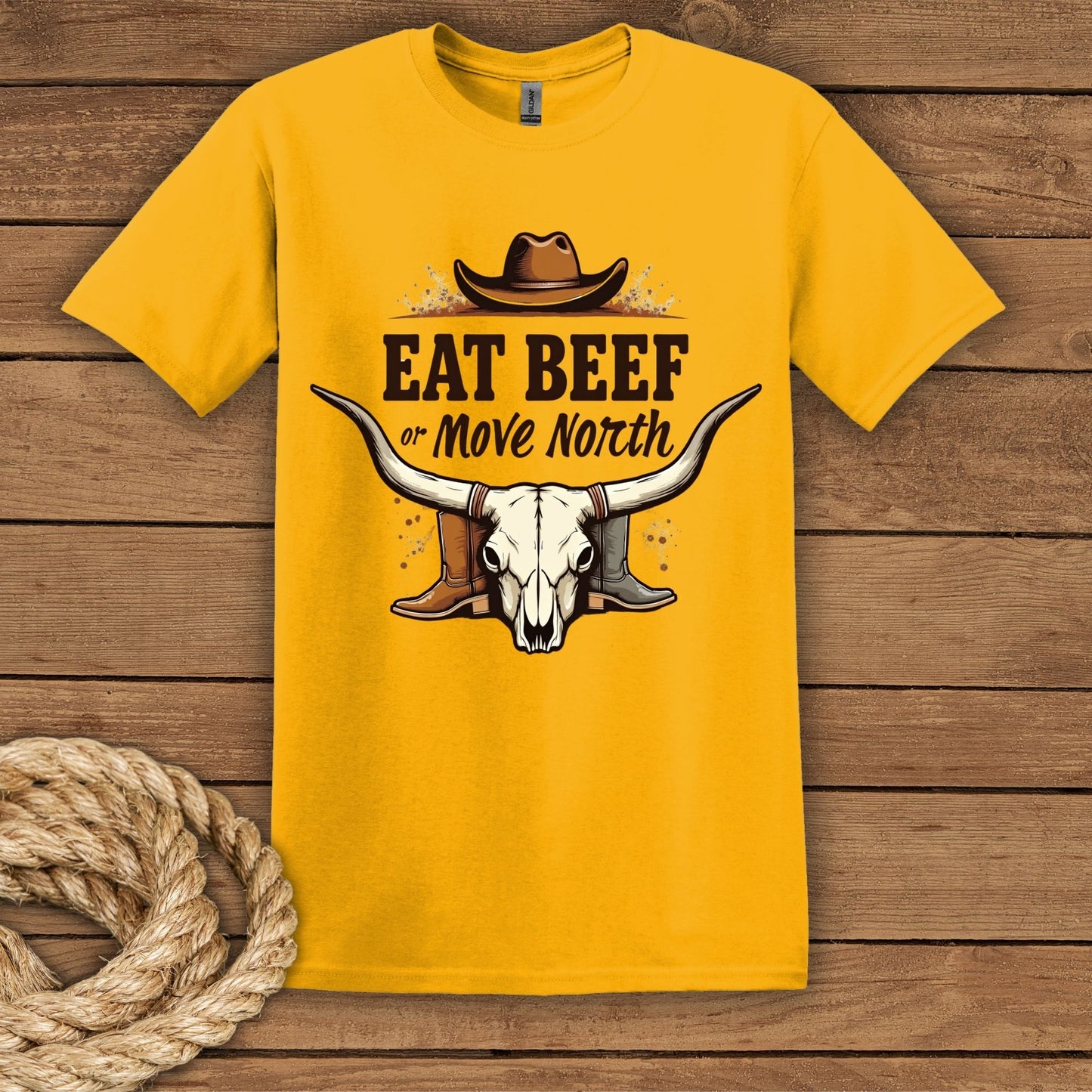 Eat Beef or Move North Cowboy T-Shirt