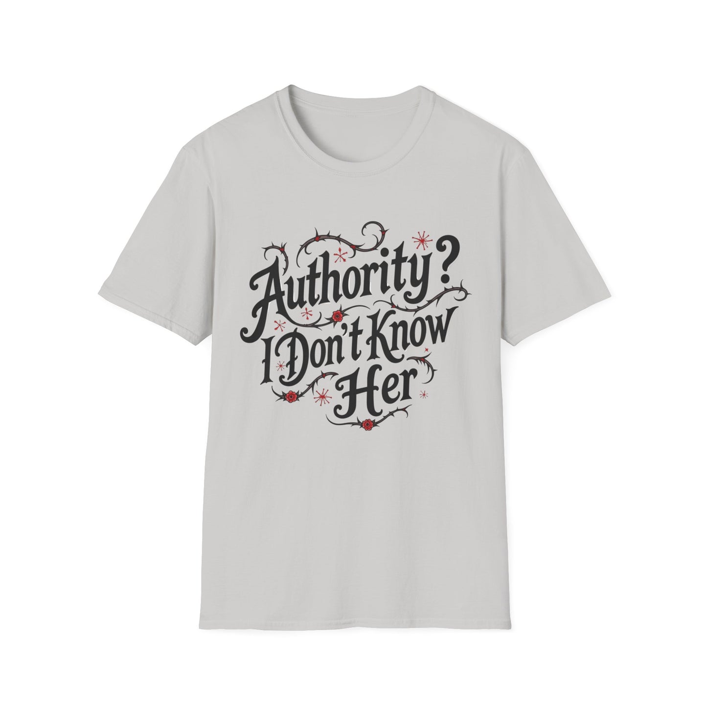 "Authority? I Don't Know Her" Graphic Tee