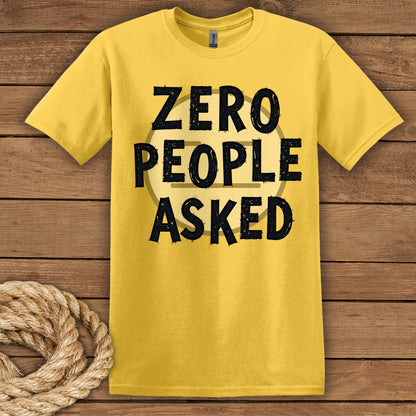 Zero People Asked Unisex Softstyle T-Shirt