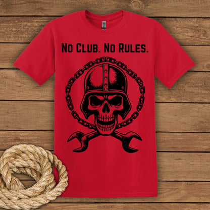 No Club. No Rules. T-Shirt