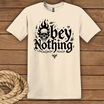 'Obey Nothing' Graphic Tee Unisex Softstyle T-Shirt
