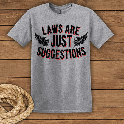 Laws Are Just Suggestions Graphic T-Shirt