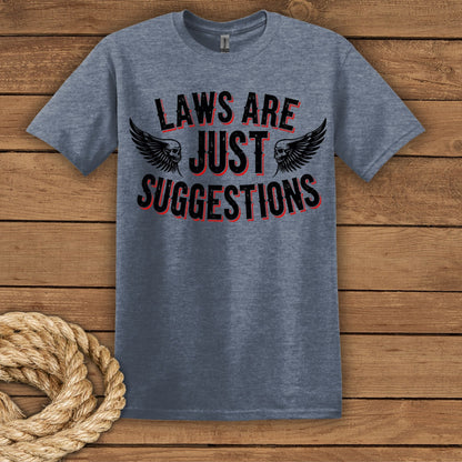 Laws Are Just Suggestions Graphic T-Shirt