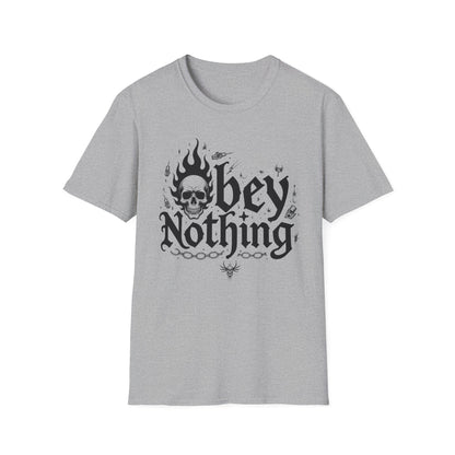 'Obey Nothing' Graphic Tee Unisex Softstyle T-Shirt