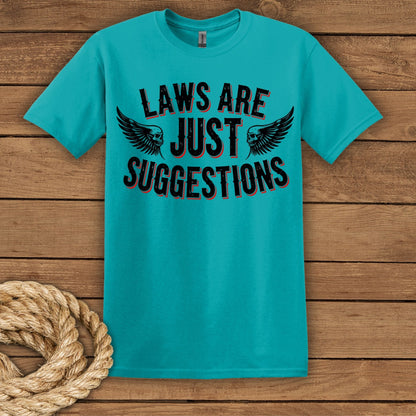 Laws Are Just Suggestions Graphic T-Shirt