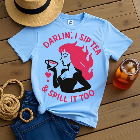 Sip Tea & Spill It T-Shirt