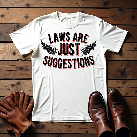 Laws Are Just Suggestions Graphic T-Shirt