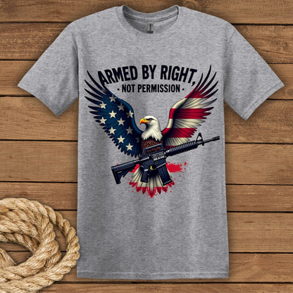 Armed by Right, Not Permission Graphic T-Shirt