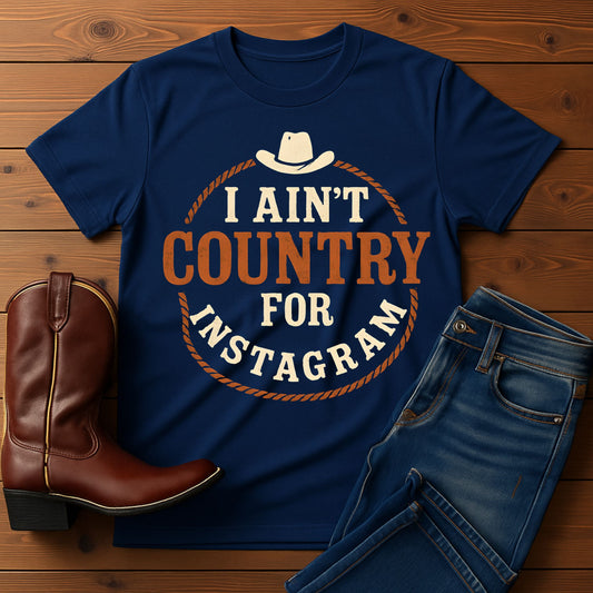 An't Country for Instagram T-shirt